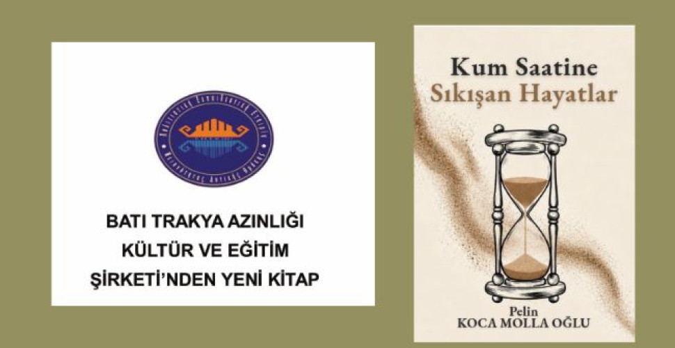 Pelin KOCA MOLLA OĞLU’NUN “Kum Saatine Sıkışan Hayatlar” kitabı yayımlandı