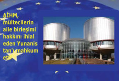 AİHM, mültecilerin aile birleşimi hakkını ihlal eden Yunanistan'ı mahkum etti