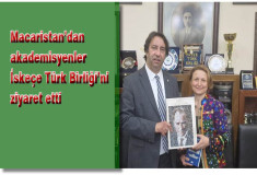 Macaristan’dan akademisyenler İskeçe Türk Birliği’ni ziyaret etti