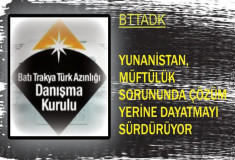BTTADK: YUNANİSTAN, MÜFTÜLÜK SORUNUNDA ÇÖZÜM YERİNE DAYATMAYI SÜRDÜRÜYOR